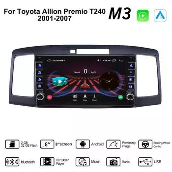 2 Din Android автомобильный радиоприемник мультимедийный видеоплеер для Toyota Allion Premio T240 2001-2007 с кнопкой Carplay WiFi 2 + 32 ГБ 1+16GB