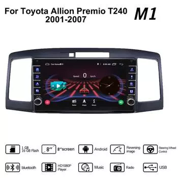 2 Din Android автомобильный радиоприемник мультимедийный видеоплеер для Toyota Allion Premio T240 2001-2007 с кнопкой WiFi 1 + 16 ГБ 1+16GB