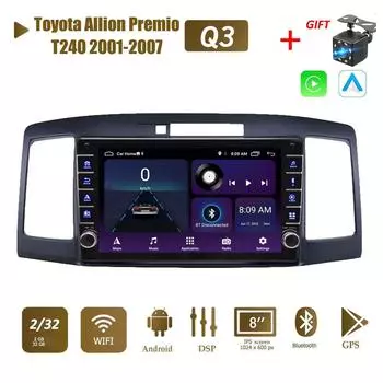 2 Din Android автомобильный радиоприемник мультимедийный видеоплеер для Toyota Allion Premio T240 2001-2007 с кнопкой Carplay WiFi 2 + 32 ГБ 1+16GB