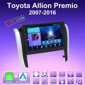 2 DIN Android Carplay автомобильное радио для Toyota Allion Premio 2007-2016 мультимедийный проигрыватель головное устройство стерео GPS навигация BT WIFI 2+32 ГБ 1+16GB