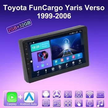 2 DIN Android Carplay автомобильное радио для Toyota FunCargo Yaris Verso 1999-2006 мультимедийный проигрыватель головное устройство стерео GPS навигация BT WIFI 2+32 ГБ 1+16GB