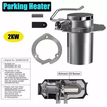 2 кВт Стояночный отопитель Горелка Вставка Факелы Камера сгорания Камера сгорания С Прокладкой 252069100100 Для Eberspacher Airtronic D2