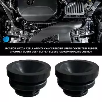 2 шт. для Mazda Axela Atenza CX4 CX5, верхняя крышка двигателя, накладка, резиновая втулка, крепление, втулка, буферная втулка, накладка, защитная пластина чёрный