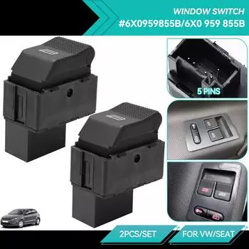 2 шт. Кнопка переключателя стеклоподъемника для VW LUPO 6X1 Polo 6N2 6E1 Seat Ibiza Seat Cordoba 6K2 Saloon 6X0959855B 6X0 959 855B