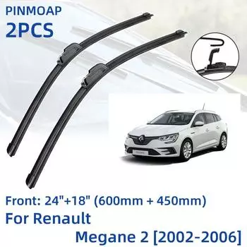 2 шт. передние щетки стеклоочистителя для Renault Megane 2 Sport Tourer Estate 2002-2006 24 + 18 оконные щетки резак аксессуары 2002 2003