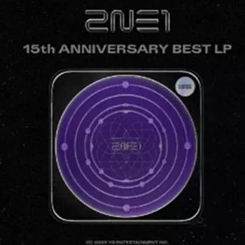 2NE1 - ЛУЧШИЙ LP К 15-ЛЕТИЮ (по ~2024.12.30) Дата выхода: 2025.03.31 0