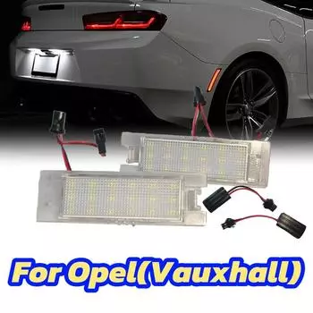 2шт светодиодные фонари номерного знака для Opel(Vauxhall) Адам 13–19 Insignia 09–17 Zafira B 05.7–14 Cascada 13–19 Ampera 12–16 Car Light белый