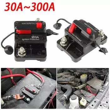 30A 40A 50A 60A 70A 80A 100A 120A 150A 200A 250A 300A AMP Предохранитель Сброс 12-48 В постоянного тока Автомобиль Лодка Водонепроницаемый Ручной сброс