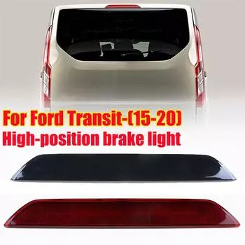 3-й задний сигнал тормоза, подходящий для Ford Transit 2015-третий задний фонарь, светодиодный светильник высокого уровня, автомобильный светильник Brake Light RED