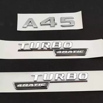 3D ABS хромированный значок на автомобильное крыло Turbo 4MATIC наклейка на задний багажник эмблема A45 логотип для A 45 AMG W177 W176 аксессуары A45 серебряный