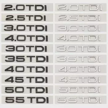 3D буквы ABS 2.0TDI 2.5TDI 3.0TDI 35TDI 40TDI 45TDI 50TDI эмблема для Au-di A1 A3 A4 A5 A6 A7 A8 Q2 Q3 Q5 Q7 наклейка на багажник автомобиля 40TDISilver чёрный
