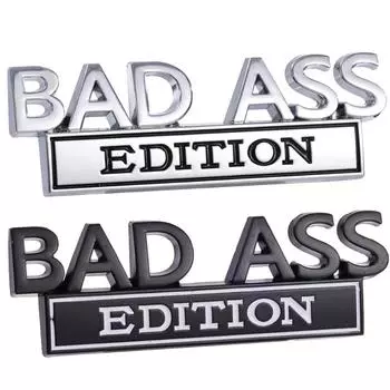 3D металлическая эмблема BAD ASS Edition, автомобильная наклейка, бампер, передняя решетка, капот, хвост, мотоцикл, внедорожник, грузовик, универсальные декоративные наклейки белый