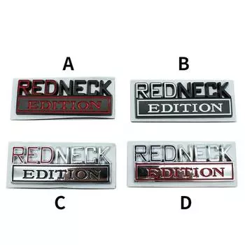 3D металлическая наклейка REDNEK EDITION, задняя часть багажника автомобиля, эмблема, наклейка, подходит для J/e/e/P Wrangler Grand Cherokee Patriot Ford F-150 B