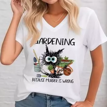 3D-печатная футболка с изображением садоводства, потому что убийство — это неправильно, черная кошка, женская летняя забавная футболка с V-образным вырезом, повседневные топы с коротким рукавом, винтажная женская футболка S