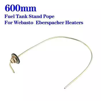 600 мм воздушный дизельный стояночный обогреватель масляный экстрактор топливный бак датчик стояк труба низкая установка для обогревателей Webasto Eberspacher