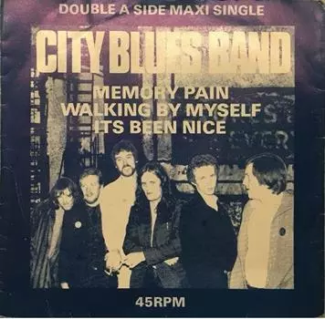 7-дюймовая пластинка CITY BLUES BAND - Memory Pain / Walking By Myself / I ACE17 Alberrys, Ace R 1980 UK Рок Б/У