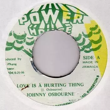 7-дюймовая пластинка JOHNNY OSBOURNE - Love Is A Hurting Thing НИКАКОЙ Power House Ямайский Регги, Ска и Даб Б/У
