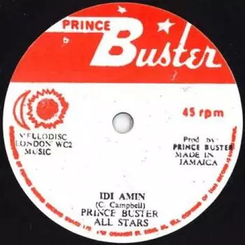 7-дюймовая пластинка PRINCE BUSTER - Иди Амин / Версия Prince Buster 1977 UK Регги, Ска и Даб