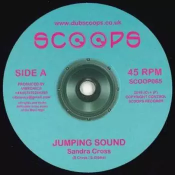 7-дюймовая пластинка SANDRA CROSS / VIBRONICS - Jumping Sound / Jumping Dub SCOOP065 Scoops 2019 UK Регги, Ска и Даб