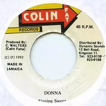7-дюймовая пластинка SINGING SWEET - Donna NONE Colin Fat Recor 1992 Ямайка Регги, Ска и Даб Б/У