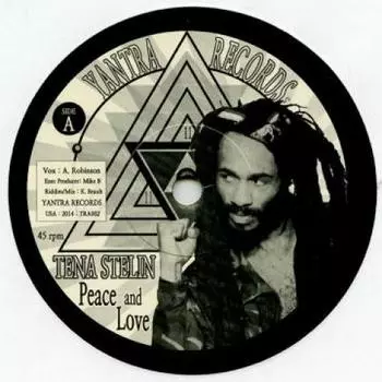 7-дюймовая пластинка TENA STELIN - Peace & Love / Dub TRA002 Yantra 2014 США Регги, Ска и Даб