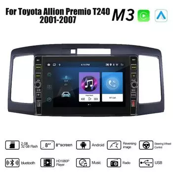 8-дюймовый 2 Din Android-автомобильный радиоприемник мультимедийный видеоплеер для Toyota Allion Premio T240 2001-2007 с кнопкой Carplay WiFi 2 + 32 ГБ 1+32GB