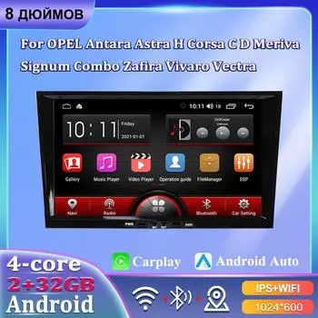 8-дюймовый автомобильный радиоприемник Android Carplay для Opel Astra H Vectra CD Corsa Antara Combo Vivaro Zafira Corsa автомобильный мультимедийный плеер авторадио 2 + 32 ГБ чёрный
