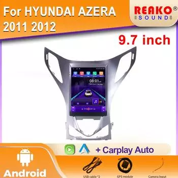 9,7-дюймовый экран для Hyundai Azera 2011 2012 Автомобильный радиоприемник GPS-навигатор Головное устройство Мультимедийный проигрыватель Android Auto WIFI 2din DVD 4 core 2GB+32GB carplay
