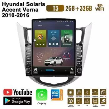 9,7-дюймовый автомобильный радиоприемник для Hyundai Solaris Accent Verna 2010-2016 Android 2 DIN Tesla с вертикальным экраном Carplay Авто радио Мультимедийный плеер 2 + 32 ГБ