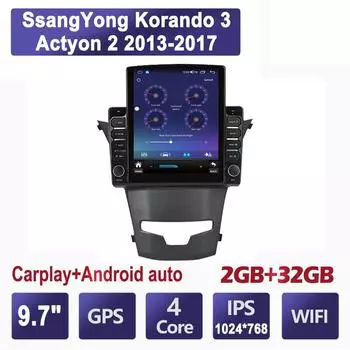 9,7-дюймовый автомобильный радиоприемник для SsangYong Korando 3 Actyon 2 2013-2017 Android 2 DIN Tesla с вертикальным экраном Carplay Авто радио Мультимедийный плеер 2 + 32 ГБ