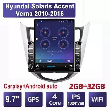 9,7-дюймовый автомобильный радиоприемник для Hyundai Solaris Accent Verna 2010-2016 Android 2 DIN Tesla с вертикальным экраном Carplay Авто радио Мультимедийный плеер 2 + 32 ГБ