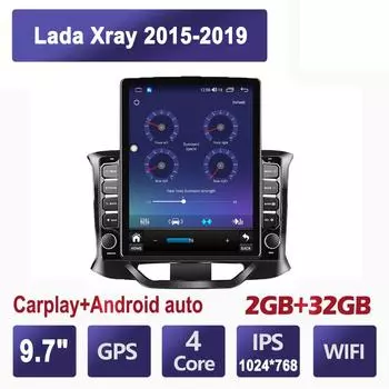 9,7-дюймовый автомобильный радиоприемник для Lada Xray 2015-2019 Android 2 DIN Tesla с вертикальным экраном Carplay Авто радио Мультимедийный плеер 2 + 32 ГБ