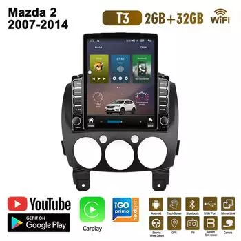 9,7-дюймовый автомобильный радиоприемник для Mazda 2 2007-2014 Android 2 DIN Tesla вертикальный экран Carplay Автомагнитола Мультимедийный проигрыватель 2+32 ГБ