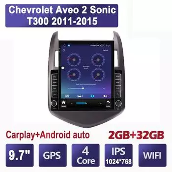9,7-дюймовый автомобильный радиоприемник для Chevrolet Aveo 2 Sonic T300 2011-2015 Android 2 DIN Tesla с вертикальным экраном Carplay Авто радио Мультимедийный плеер 2 + 32 ГБ