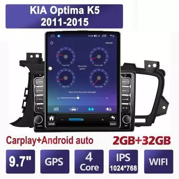 9,7-дюймовый автомобильный радиоприемник для KIA Optima K5 2011-2015 Android 2 DIN Tesla с вертикальным экраном Carplay Авто радио Мультимедийный плеер 2 + 32 ГБ