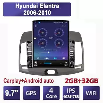 9,7-дюймовый автомобильный радиоприемник для Hyundai Elantra 2006-2010 Android 2 DIN Tesla вертикальный экран Carplay авто радио мультимедийный плеер 2 + 32 ГБ
