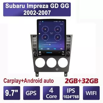9,7-дюймовый автомобильный радиоприемник для Subaru Impreza GD GG 2002-2007 Android 2 DIN Tesla вертикальный экран Carplay авто радио мультимедийный плеер 2 + 32 ГБ
