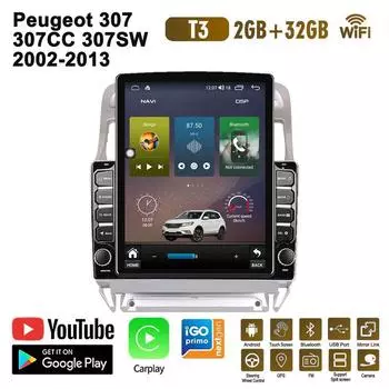9,7-дюймовый автомобильный радиоприемник для Peugeot 307 307CC 307SW 2002-2013 Android 2 DIN Tesla вертикальный экран Carplay Авто радио Мультимедийный плеер 2 + 32 ГБ