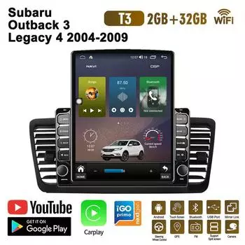 9,7-дюймовый автомобильный радиоприемник для Subaru Outback 3 Legacy 4 2004-2009 Android 2 DIN Tesla с вертикальным экраном Carplay Авто радио Мультимедийный плеер 2 + 32 ГБ