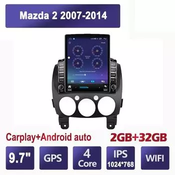 9,7-дюймовый автомобильный радиоприемник для Mazda 2 2007-2014 Android 2 DIN Tesla вертикальный экран Carplay Автомагнитола Мультимедийный проигрыватель 2+32 ГБ