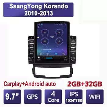 9,7-дюймовый автомобильный радиоприемник для SsangYong Korando 2010-2013 Android 2 DIN Tesla с вертикальным экраном Carplay Авто радио Мультимедийный плеер 2 + 32 ГБ