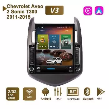 9,7-дюймовый автомобильный радиоприемник на базе Android для Chevrolet Aveo 2 Sonic T300 2011-2015, 2 DIN Tesla, вертикальный экран, авторадио, мультимедийный плеер Carplay, 2 + 32 ГБ