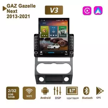 9,7-дюймовый автомобильный радиоприемник на базе Android для ГАЗ Газель Next 2013-2021 2 DIN Tesla с вертикальным экраном Carplay Авторадио Мультимедийный плеер 2 + 32 ГБ