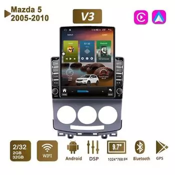 9,7-дюймовый автомобильный радиоприемник на базе Android для Mazda 5 2005-2010, 2 DIN Tesla, вертикальный экран, авторадио, мультимедийный плеер Carplay, 2 + 32 ГБ