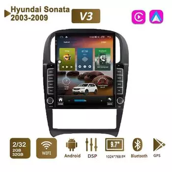 9,7-дюймовый автомобильный радиоприемник на базе Android для Hyundai Sonata 2003-2009, 2 DIN Tesla, вертикальный экран, авторадио, мультимедийный плеер Carplay, 2 + 32 ГБ