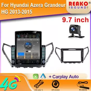 9,7-дюймовый вертикальный экран Tesla Android автомобильное радио для Hyundai Azera Grandeur HG 2013-2015 GPS-навигация Carplay Player 8 core 2GB+32GB