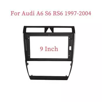 9-дюймовый автомобильный адаптер для рамки приборной панели Android радиокомплект для Audi A6 S6 RS6 1997-2004