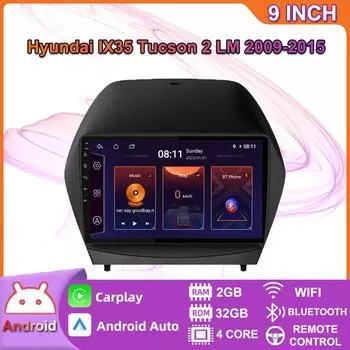 9-дюймовый автомобильный радиоприемник на базе Android Carplay для Hyundai IX35 Tucson 2 LM 2009-2015, автомобильный мультимедийный видеоплеер, GPS-навигация, WIFI, 2 + 32 ГБ 2+32GB