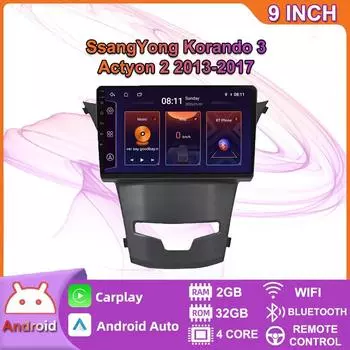 9-дюймовый автомобильный радиоприемник на базе Android Carplay для SsangYong Korando 3 Actyon 2 2013-2017, мультимедийный видеоплеер, GPS-навигация, WIFI, 2 + 32 ГБ 2+32GB