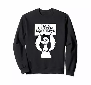 A Chicken Halloween Costume Sweatshirt I m